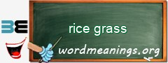 WordMeaning blackboard for rice grass